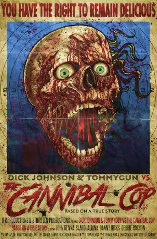 Movie poster for Dick Johnson & Tommygun vs. The Cannibal Cop (2016)