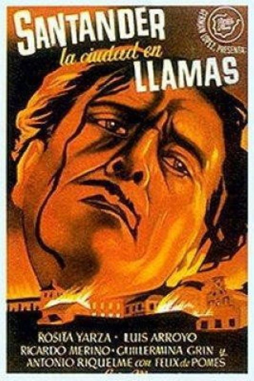 Movie poster for Santander, la ciudad en llamas (1944)