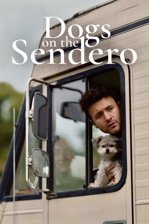 Movie poster for Dogs on the Sendero (2024)