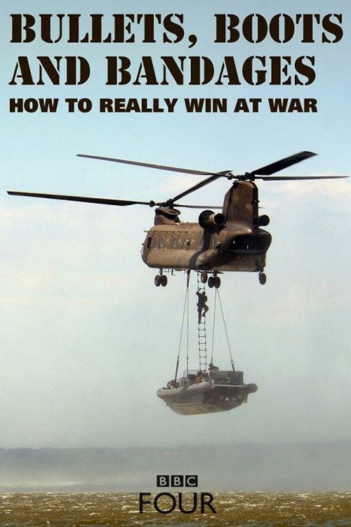 Series poster for Bullets, Boots and Bandages: How to Really Win at War (2012)