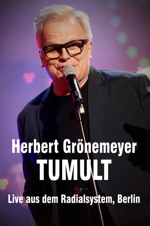 Movie poster for Herbert Grönemeyer - Tumult - Live aus dem Radialsystem, Berlin (2018)