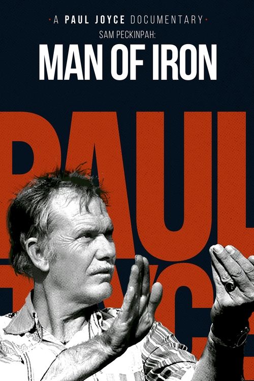 Movie poster for Sam Peckinpah: Man of Iron (1993)