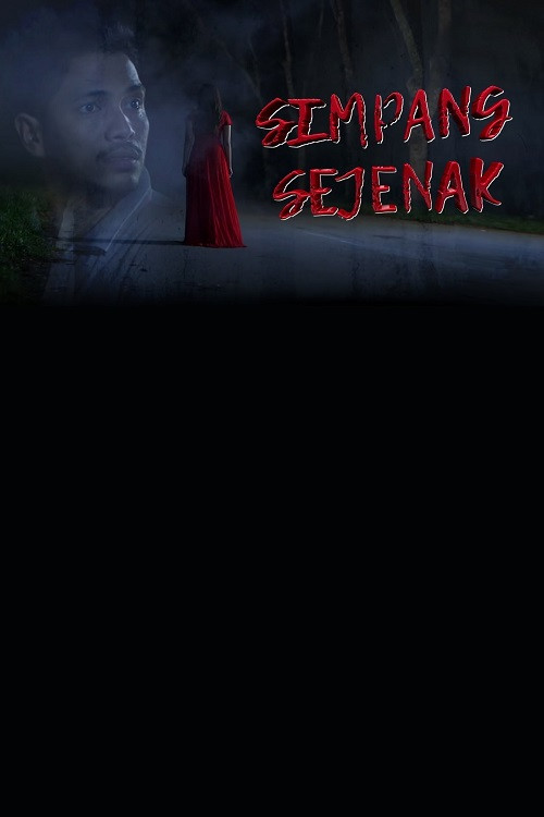 Movie poster for Simpang Sejenak (2018)