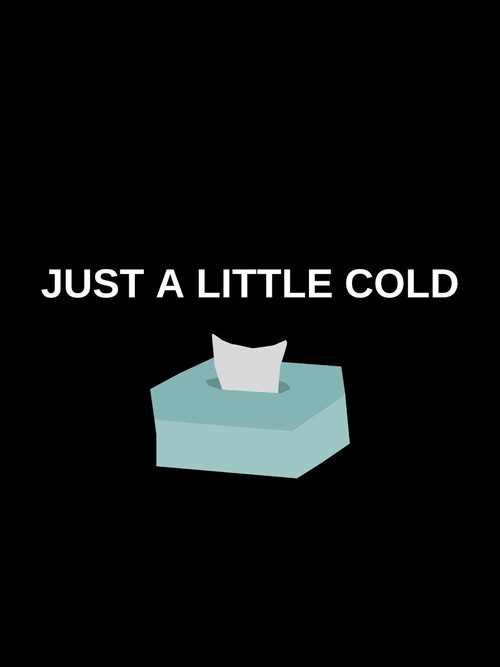 Movie poster for Just a Little Cold (2022)