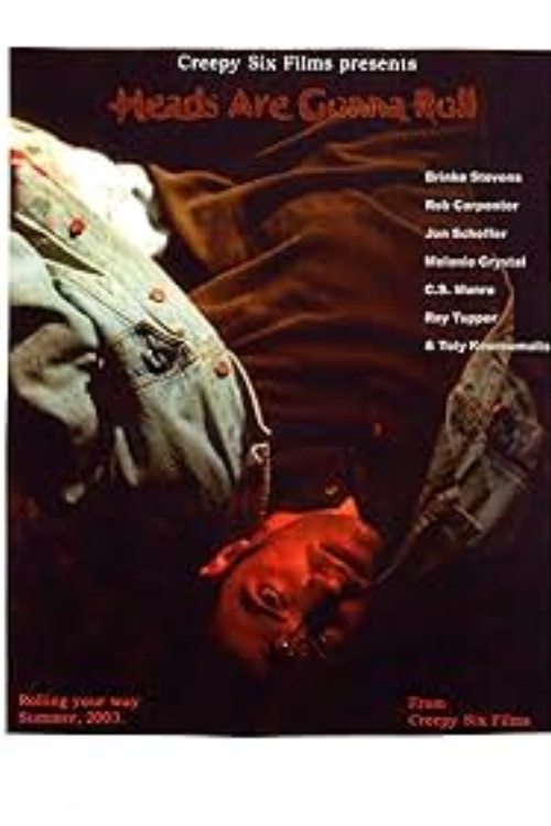 Movie poster for Heads Are Gonna Roll (2004)