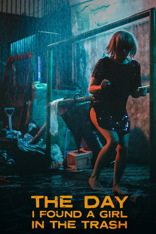 Movie poster for The Day I Found a Girl in the Trash (2022)