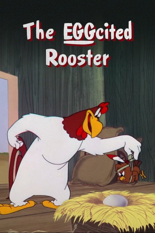 Movie poster for The EGGcited Rooster (1952)
