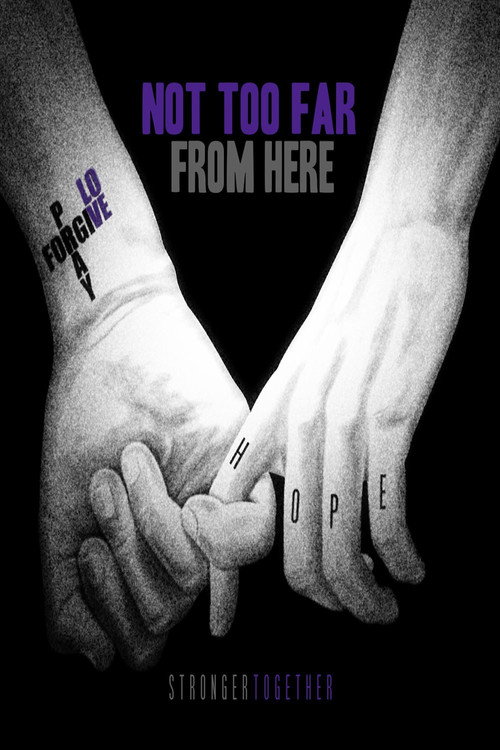 Movie poster for Not Too Far from Here