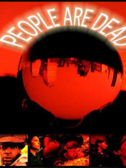 Movie poster for People Are Dead (2002)