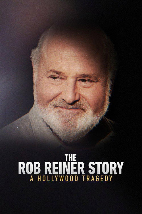 Movie poster for The Rob Reiner Story: A Hollywood Tragedy (2025)