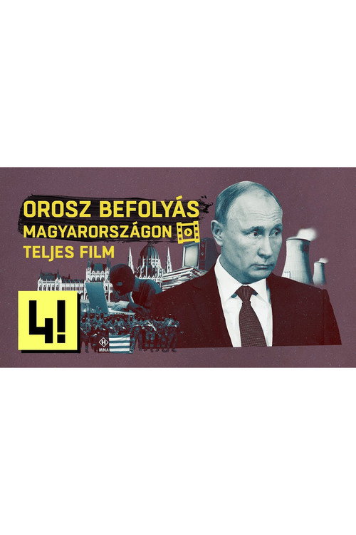 Movie poster for Orosz befolyás Magyarországon (2018)