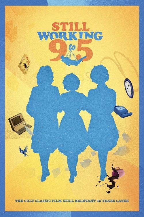 Movie poster for Still Working 9 to 5 (2022)