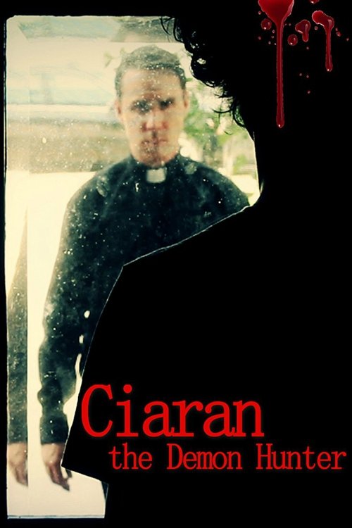 Movie poster for Ciaran The Demon Hunter (2016)