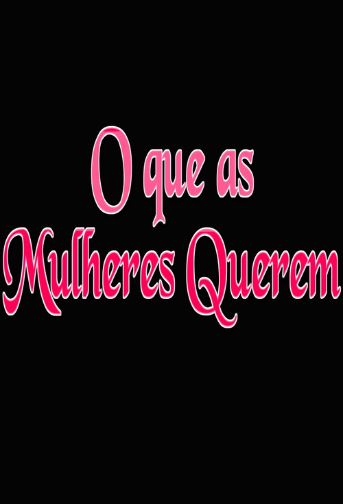 Movie poster for O que as Mulheres Querem (2012)