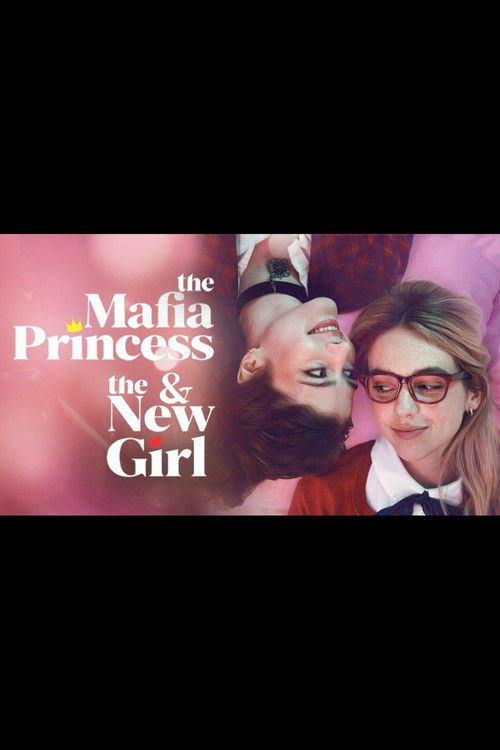 Series poster for The Mafia Princess and The New Girl (2026)