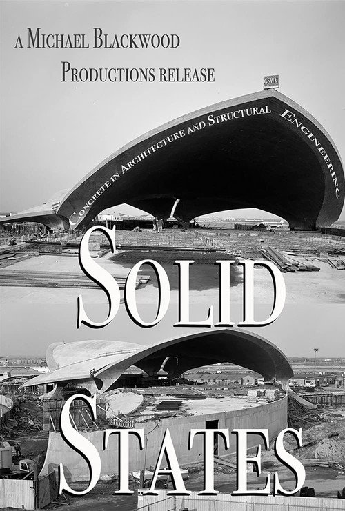 Movie poster for Solid States: Concrete in Architecture and Structural Engineering (2009)