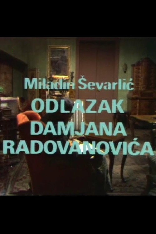 The Departure of Damjan Radovanovic poster