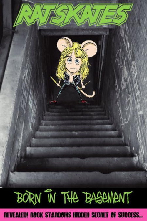 Movie poster for Rat Skates: Born in the Basement (2007)