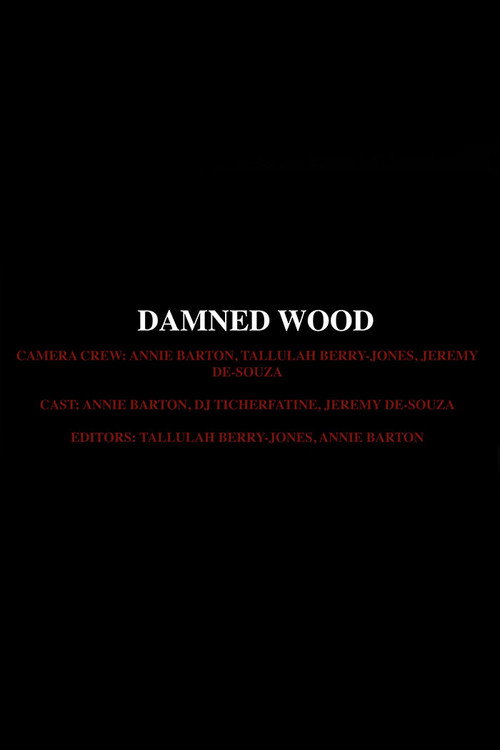 Movie poster for Damned Wood (2024)