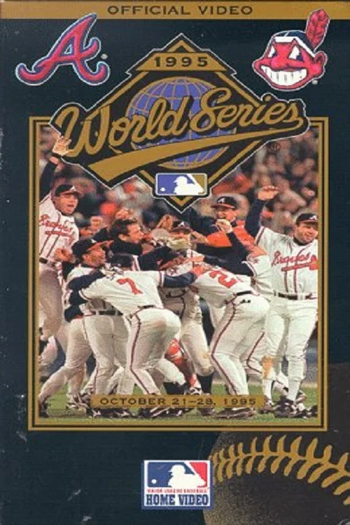Movie poster for 1995 Atlanta Braves: The Official World Series Film (1995)