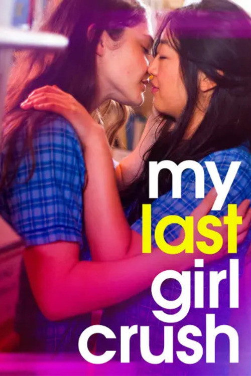Movie poster for My Last Girl Crush (2024)