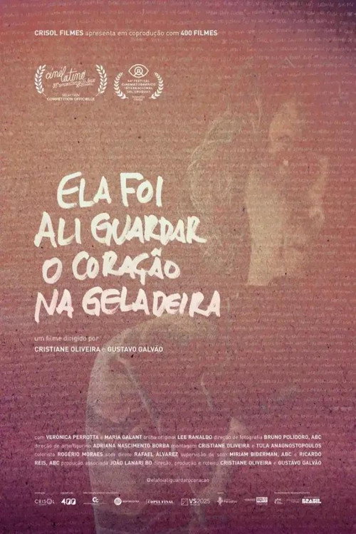 Movie poster for Ela foi ali guardar o coração na geladeira (2026)