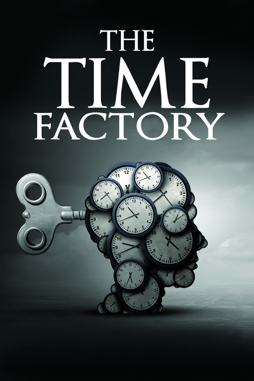 Movie poster for The Time Factory (2021)
