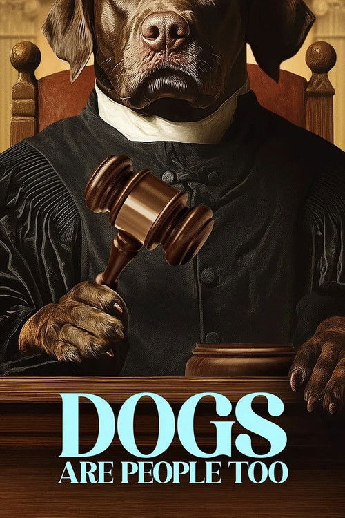 Movie poster for Dogs Are People Too (2024)