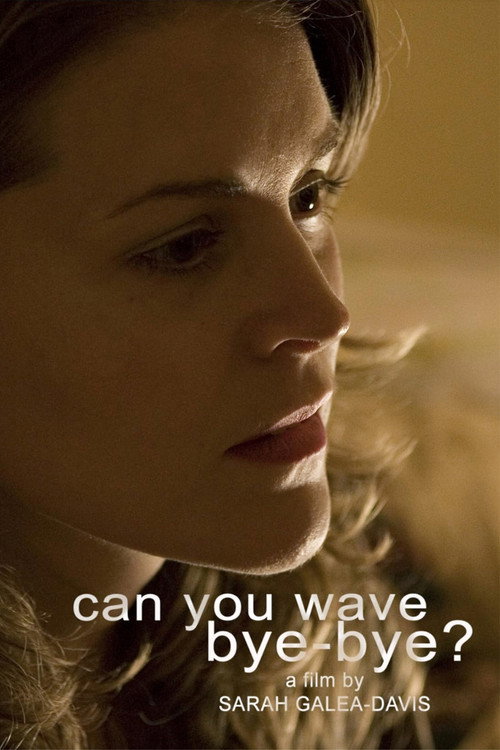Movie poster for Can You Wave Bye-Bye? (2007)