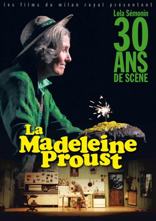 Movie poster for La Madeleine Proust, 30 ans de scène (2013)