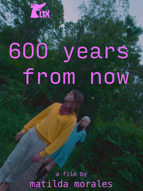 Movie poster for 600 years from now