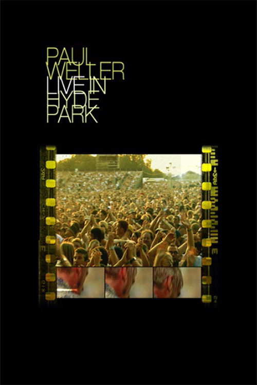 Movie poster for Paul Weller - Live In Hyde Park