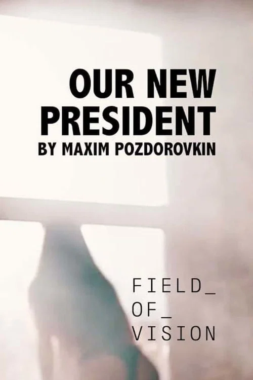 Movie poster for Our New President (2017)
