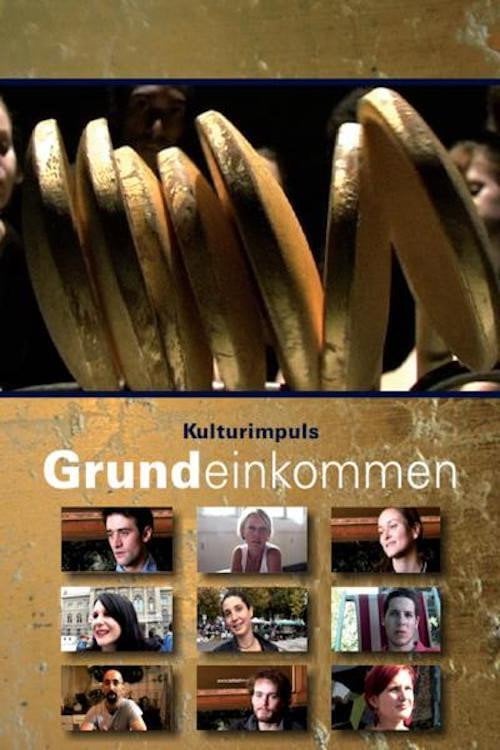 Movie poster for The Basic income, a cultural impulse (2008)