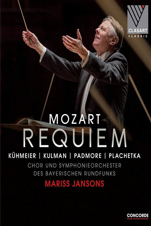 Movie poster for Mozart: Requiem KV 626 – Chor und Symphonieorchester des Bayerischen Rundfunks, Mariss Jansons (2017)