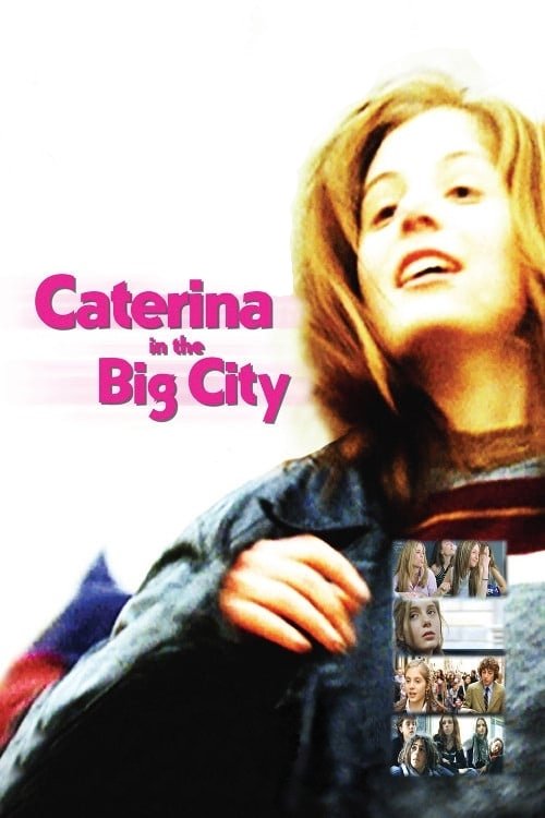 Movie poster for Caterina in the Big City (2003)