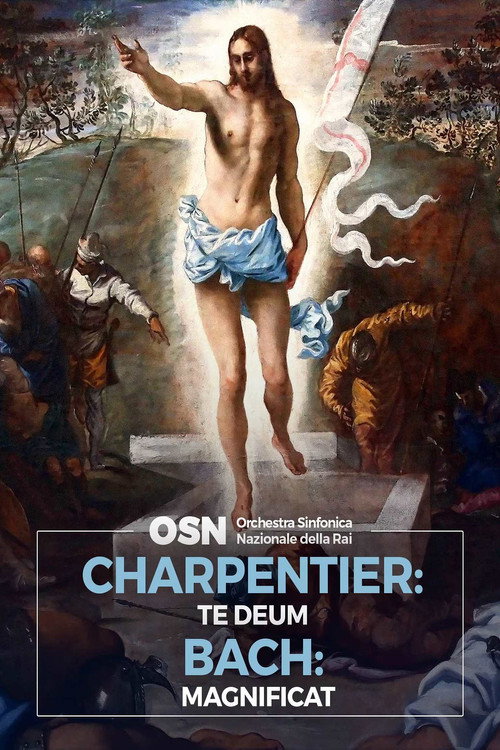 Movie poster for Charpentier: Te Deum, Bach: Magnificat (2017)