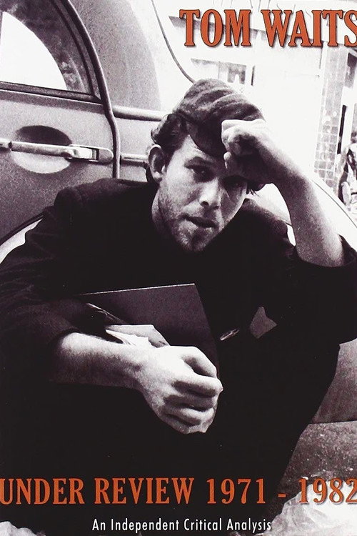 Movie poster for Tom Waits Under Review 1971-1982 (2006)