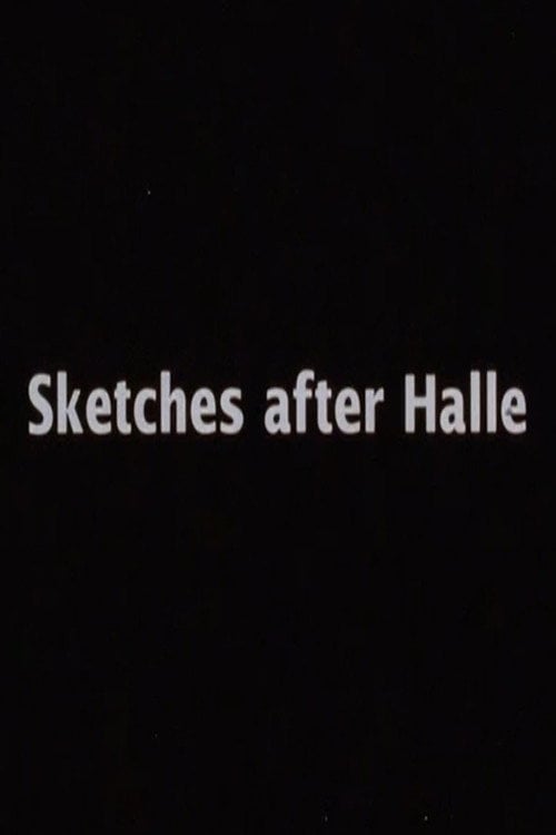 Movie poster for Sketches After Halle (1998)