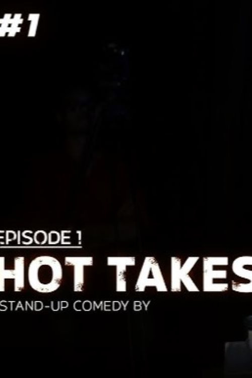 Movie poster for Hot Takes ep 1 (2024)