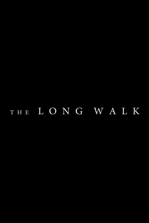 Movie poster for The Long Walk (2018)