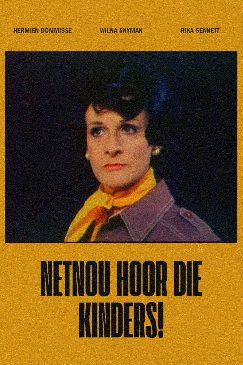 Movie poster for Netnou Hoor die Kinders! (1977)