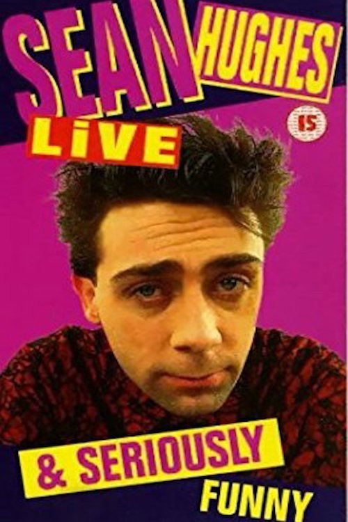 Movie poster for Sean Hughes - Live and Seriously Funny (1994)