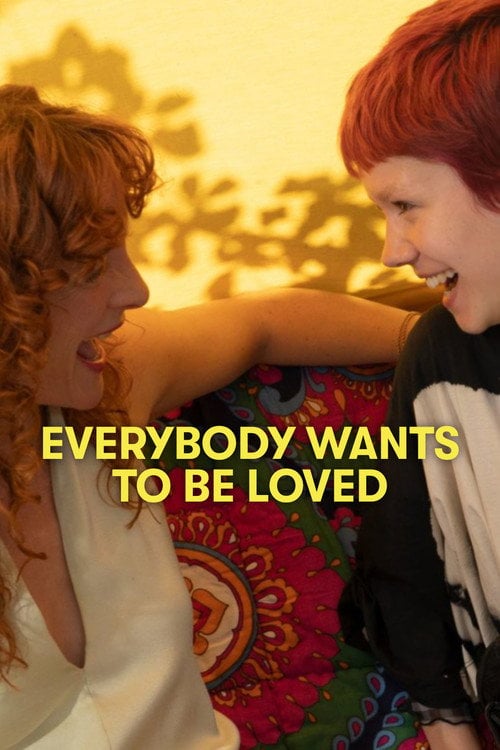 Movie poster for Everybody Wants To Be Loved (2022)