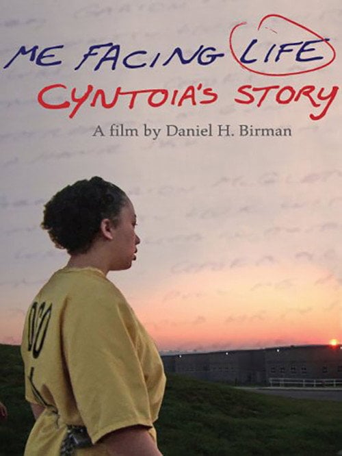 Movie poster for Me Facing Life: Cyntoia's Story (2011)
