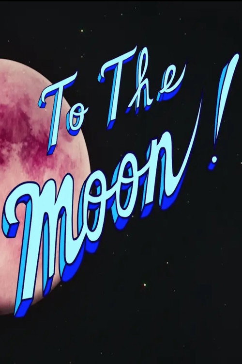 Movie poster for To the Moon (2019)
