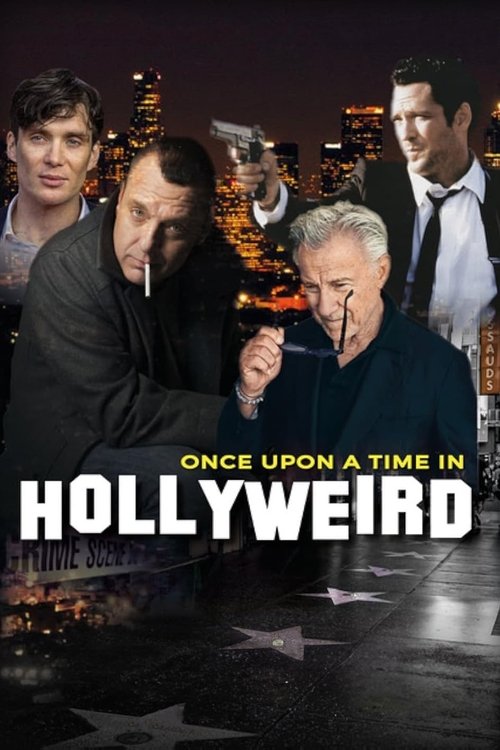 Movie poster for Once Upon a Time in Hollyweird (2024)
