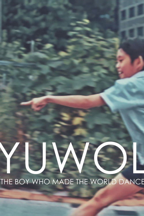 Movie poster for Yuwol: The Boy Who Made The World Dance (2018)