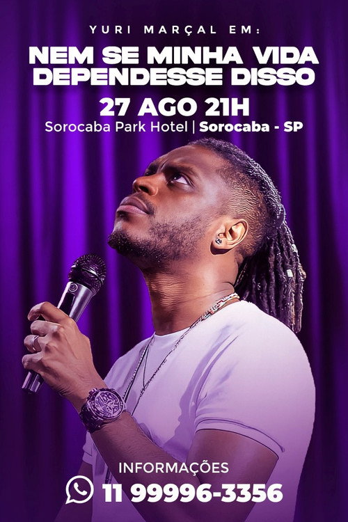 Movie poster for Yuri Marçal - Nem se Minha Vida Dependesse Disso (2023)