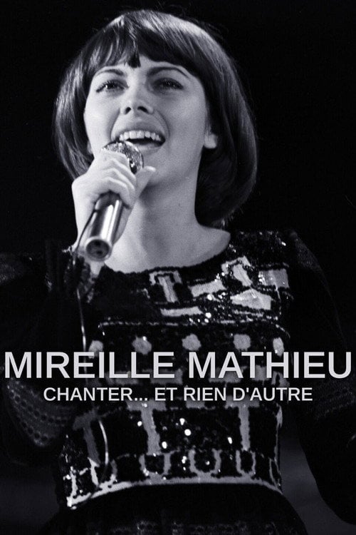 Movie poster for Mireille Mathieu - Singen, nur singen (2021)